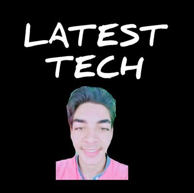 latesttech07's profile picture. I am Youtuber
my channel mame-Latest tech
My Insta-t.a.r.a.n_07