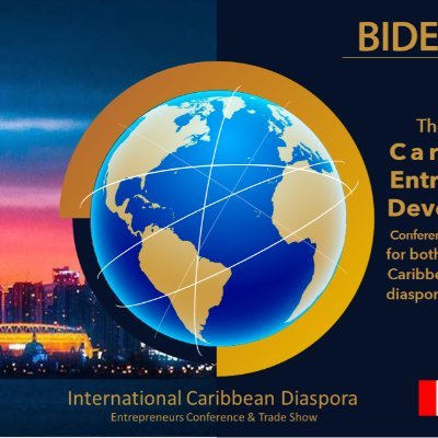 BIDEM―bridged, high impact diaspora entrepreneurs to efficient diasporic markets!  The ultimate Caribbean Entrepreneur Development Conference and Trade Show.