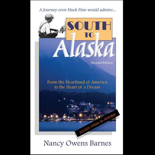 Author of South to Alaska: A true story of courage and survival on a  10,000-mile journey by homemade boat from Arkansas to Alaska.