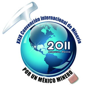 XXIX Convención Internacional de Minería 2011, 26 - 29 de Octubre Acapulco Guerero México, sigue aquí información importante de nuestro proximo magno evento