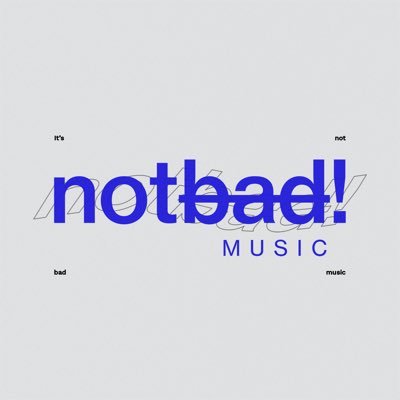notbad! music