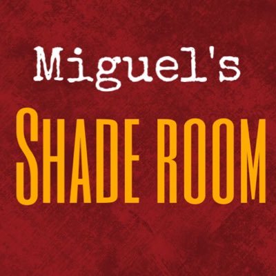 Miguel's Shade Room for the Michaelians' secrets. Don't worry, I'll be quiet...