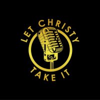 Let Christy Take It Podcast(@LetChristy) 's Twitter Profileg