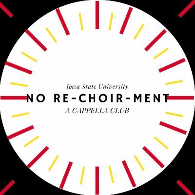 No Re-Choir-Ment
Student-run a cappella organization at Iowa State University
ALL are welcome to sing/beatbox
Click the link below for more information