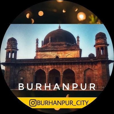 The Historical City of Kings
,Explore: History◆Culture◆Food◆Nature 
Follow us on Instagramto know all beats about B'pur,  @burhanpur_city_official