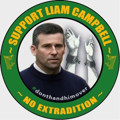 Support the campaign to stop the extradition of Liam Campbell to Lithuania a Country he has never been to. Support Human Rights for Liam Campbell and his family