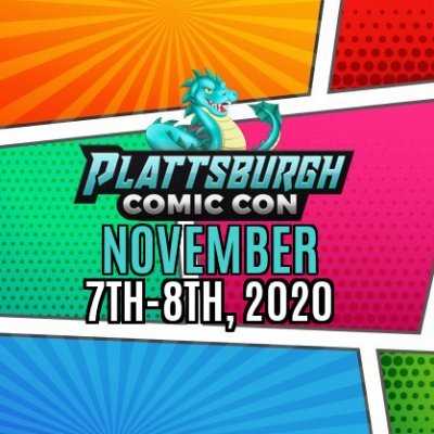 4th annual Plattsburgh Comic Con Nov. 7-8, 2020! The largest comic con and pop-culture event in northern, NY! Family fun for everyone!