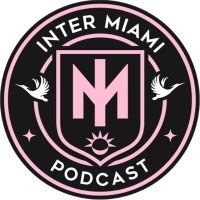 Inter Miami Podcast(@InterMIAPodcast) 's Twitter Profile Photo