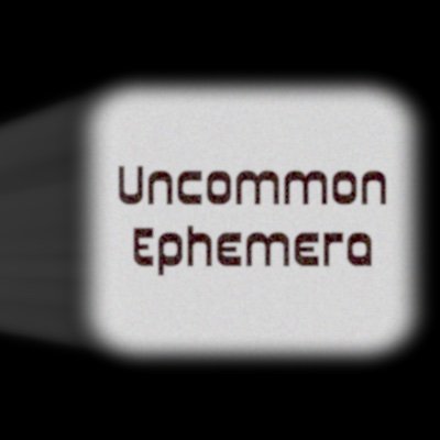 uncommnephemera Profile Picture