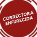 Correctora Enfurecida (@correctora_e) Twitter profile photo