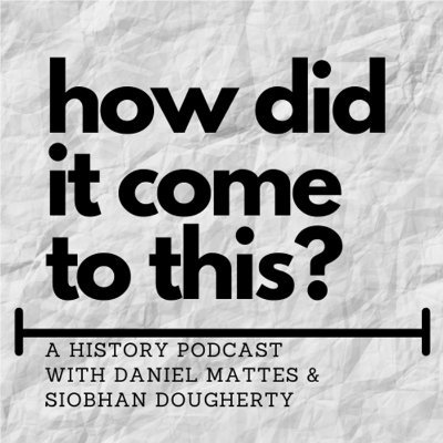 Two history teachers take a current news item and look at the historical context asking one simple question: how did it come to this?