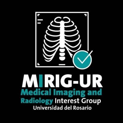 Medical Imaging and Radiology Interest Group MIRIG - Universidad del Rosario, Colombia 🇨🇴
Instagram: mirig_ur