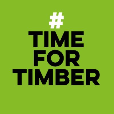 #TimeForTimber