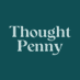 Thought Penny (@thoughtpenny) Twitter profile photo Thought Penny (@thoughtpenny) Twitter profile photo