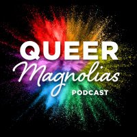 Queer Magnolias Podcast 🏳️‍🌈(@QueerMagnolias) 's Twitter Profile Photo