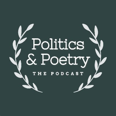 Exploring the nexus of politics and poetry.