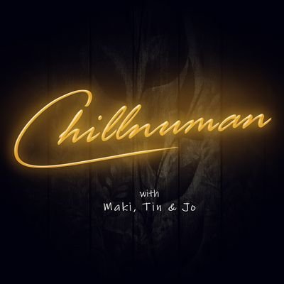 Chillnuman with Maki, Tin, and Jo! 🍷🧃🍺
Listen now on Anchor, Spotify or Apple Podcast!