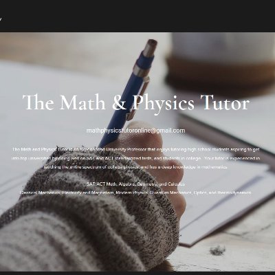 The Math and Physics Tutor is an experienced University Professor. 
https://t.co/H8XBterccK
mathphysicstutoronline@gmail.com