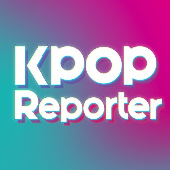 The Kpop Reporter: News & Gossip about K-pop, K-drama, movies, K-Stars, industry business, and tv shows.
