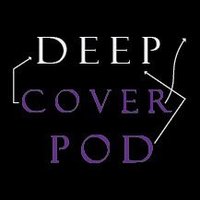 Deep Cover Pod (@deepcoverpod) 's Twitter Profile