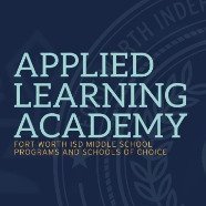 The official Twitter for @FortWorthISD's Applied Learning Academy. Follow us on all platforms at @ALAcademy.
