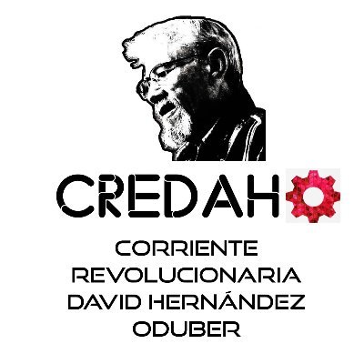 Corriente Revolucionaria David Hernández Oduber. 
Compromiso y coherencia de la clase trabajadora.