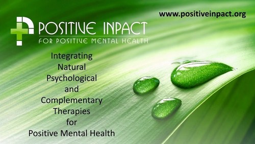 Integrating Natural, Psychological and Complementary Therapies for Positive Health and Wellbeing