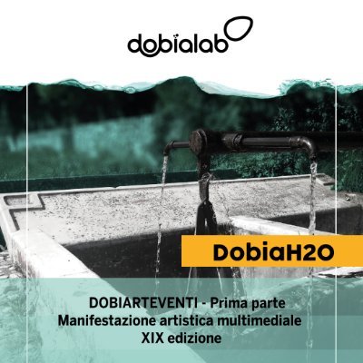 DOBIARTEVENTI 2020 - DOBIAH20
First part 18/9/20 - 25/10/20