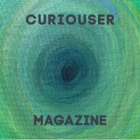 Curiouser Magazine - Issue Two now for sale! (@curiousermag) 's Twitter Profile