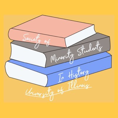 The Society of Minority Students in History at the University of Illinois at Urbana-Champaign 📚 Click the link below to join our newsletter!