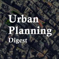Urban Planning (@urbanplngdigest) 's Twitter Profile