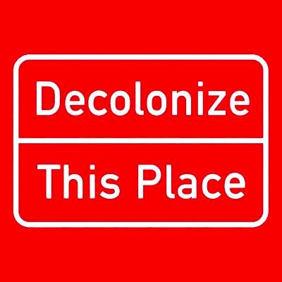 DecolonizeThisPlace