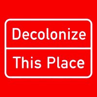 DecolonizeThisPlace(@decolonize_this) 's Twitter Profile Photo