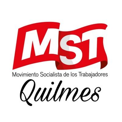 MstQuilmes's profile picture. Cuenta oficial del Movimiento Socialista de los Trabajadores (MST) - FIT Unidad en Quilmes. Lista 136 B- Unidad de Luchadores y la Izquierda.