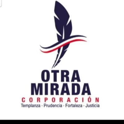 Corporación Otra Mirada Templanza - Prudencia - Fortaleza - Justicia