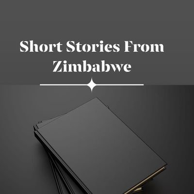 A selection of the best short stories from Zimbabwe