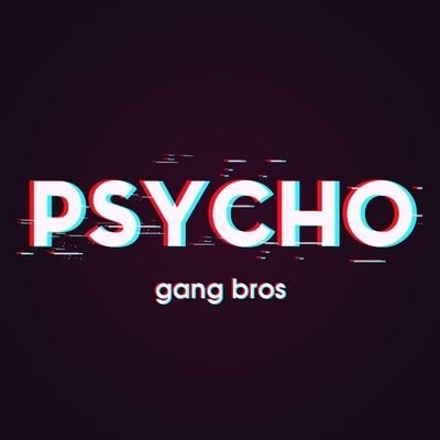 Psycho Gang Bros Skits
