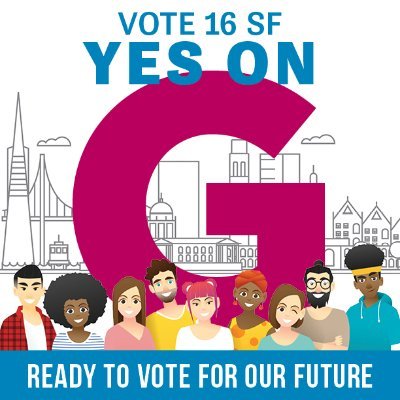 Working to to expand voting rights to include 16 and 17 year olds in San Francisco's municipal elections in 2020.