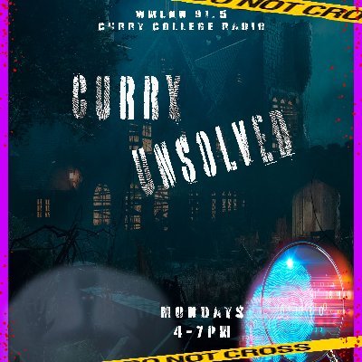Curry Unsolved is a Curry College Radio show talking about True Crime, and Paranormal things. Mondays 4-7 p.m. on WMLN 91.5