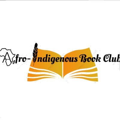 Afro-Indigenous Youth Book Club: to read and celebrate books written by Black and Indigenous authors. @awoyiga.