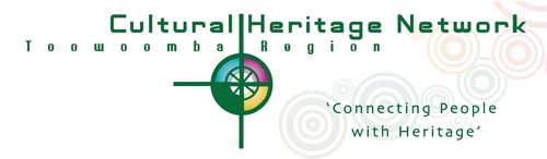 The Cultural Heritage Network - an alliance of cultural heritage organisations in/around the Toowoomba Region created to enhance cooperation btwn organisations