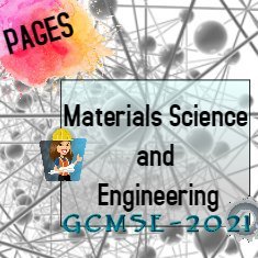 Global Conference on Materials science and Engineering
August 26-28, 2021 Paris, France.