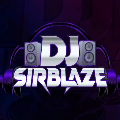 Dj_SirBlaze Profile Picture