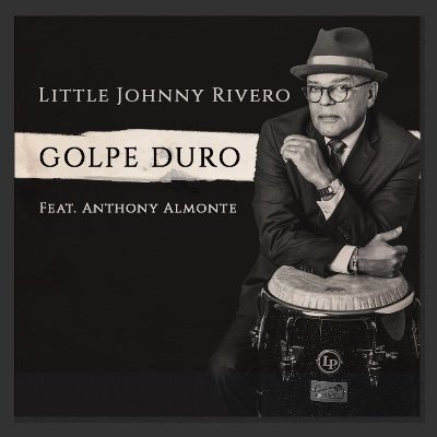 Aka El Pequeño Johnny percusionista, compositor, productor y líder de orquesta. Little Johnny Rivero; Nuevo disco “Mejor Que Nunca”