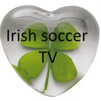 IrishsoccerTV (@irishsoccertv) 's Twitter Profile