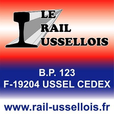 Les cartes postales ferroviaires du Rail Ussellois, Association Loi 1901 des amateurs de Chemins de Fer de la région d'Ussel, en Corrèze.