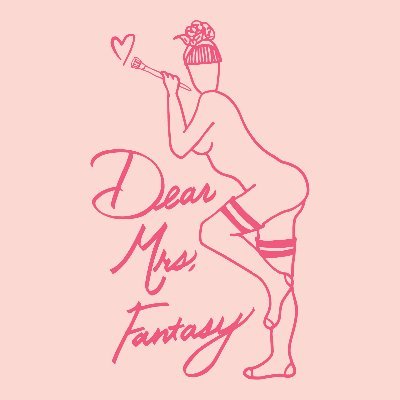Dear Mrs. Fantasy