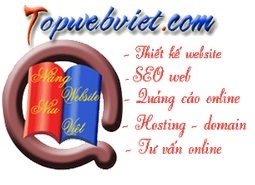 Topwebviet - Nâng tầm web Việt
Thiết kế website, SEO web, hosting, domain, Quảng cáo google, quảng bá website, quảng cáo online, cài đặt webmail