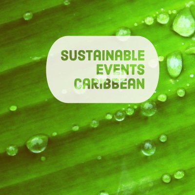 Sustainable Events Caribbean wants you to know there are no right and wrongs when it comes to Event Sustainability, do what you can ...it 'nuff' as we say :D