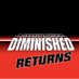 Diminishing Returns, now called Diminished Returns (@diminishingpod) artwork